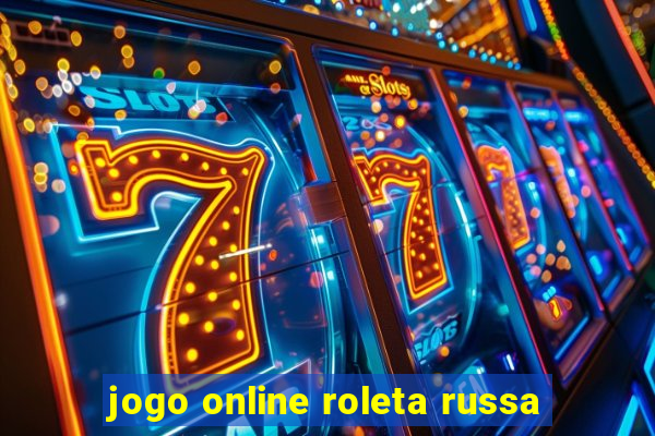 jogo online roleta russa